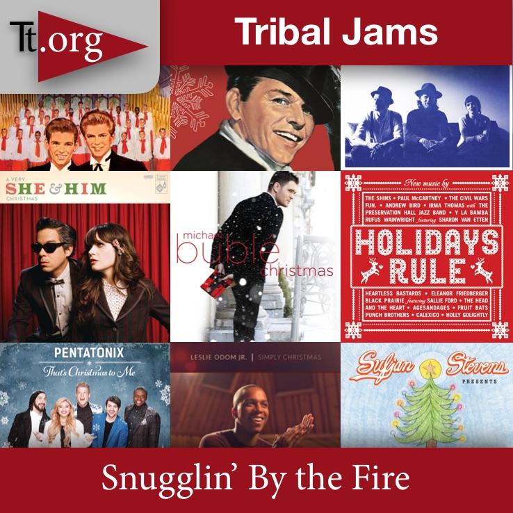 Tribal Jams •  Snugglin By the Fire