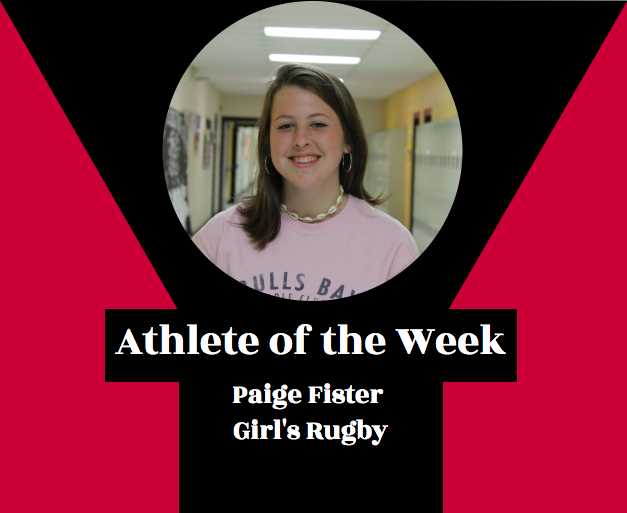 Week 15: Paige Fister, Girls Rugby